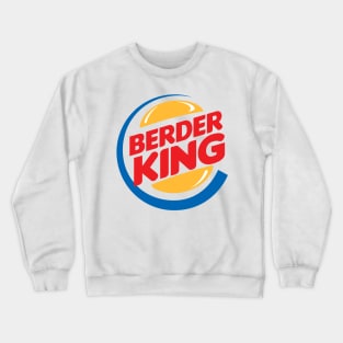 Berder King Crewneck Sweatshirt